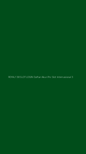 Tampilan Antarmuka Aplikasi Royal138 Slot Login Daftar Akun Pro Slot Internasional - 3