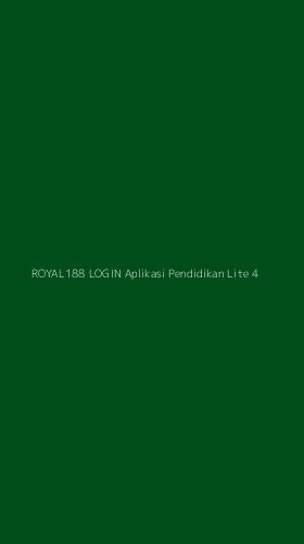 Tampilan Antarmuka Aplikasi Royal188 Login Aplikasi Pendidikan Lite - 4