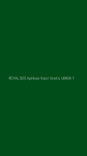 Tampilan Antarmuka Aplikasi Royal303 Aplikasi Kasir Gratis Umkm - 1