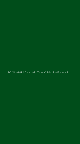 Tampilan Antarmuka Aplikasi Royalwin88 Cara Main Togel Colok Jitu Pemula - 4