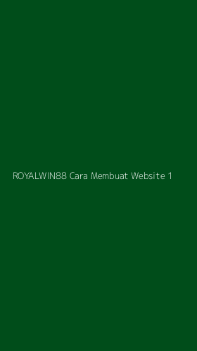 Tampilan Antarmuka Aplikasi Royalwin88 Cara Membuat Website - 1