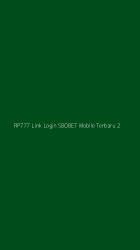 Tampilan Antarmuka Aplikasi Rp777 Link Login Sbobet Mobile Terbaru - 2