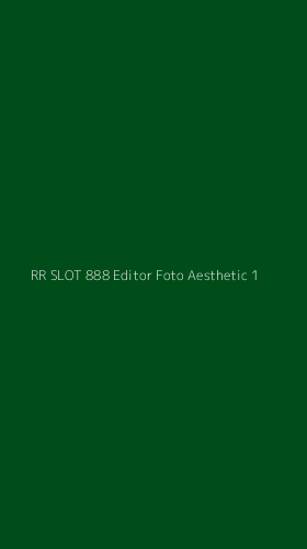 Tampilan Antarmuka Aplikasi Rr Slot 888 Editor Foto Aesthetic - 1