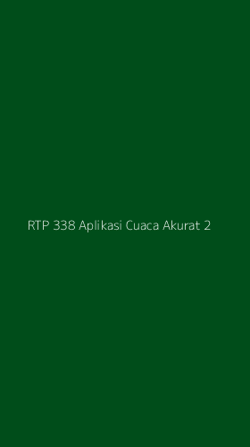 Tampilan Antarmuka Aplikasi Rtp 338 Aplikasi Cuaca Akurat - 2