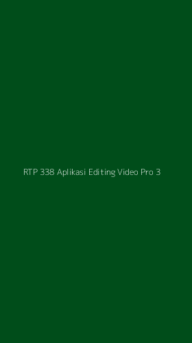 Tampilan Antarmuka Aplikasi Rtp 338 Aplikasi Editing Video Pro - 3