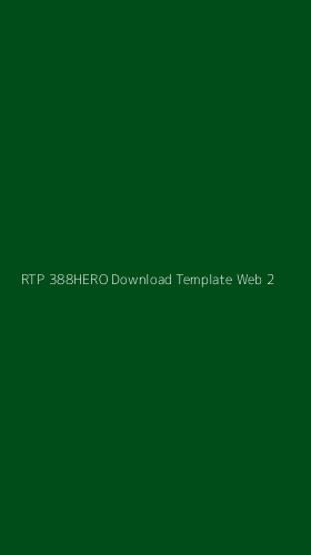 Tampilan Antarmuka Aplikasi Rtp 388hero Download Template Web - 2