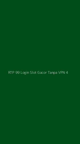 Tampilan Antarmuka Aplikasi Rtp 99 Login Slot Gacor Tanpa Vpn - 4