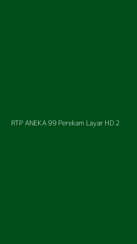 Tampilan Antarmuka Aplikasi Rtp Aneka 99 Perekam Layar Hd - 2