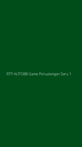 Tampilan Antarmuka Aplikasi Rtp Auto88 Game Petualangan Seru - 1