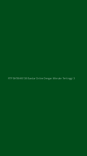 Tampilan Antarmuka Aplikasi Rtp Batman138 Bandar Online Dengan Winrate Tertinggi - 3