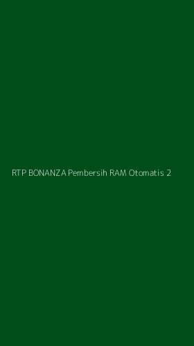 Tampilan Antarmuka Aplikasi Rtp Bonanza Pembersih Ram Otomatis - 2