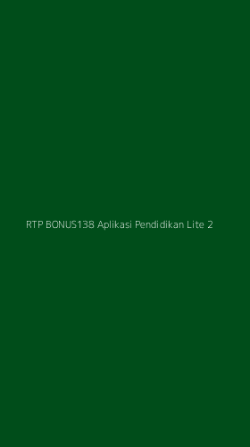 Tampilan Antarmuka Aplikasi Rtp Bonus138 Aplikasi Pendidikan Lite - 2