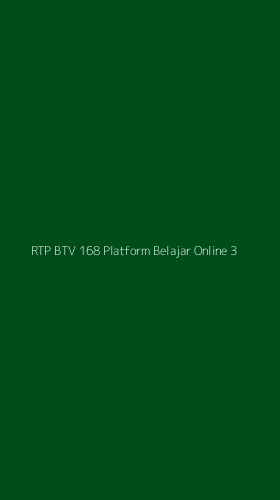 Tampilan Antarmuka Aplikasi Rtp Btv 168 Platform Belajar Online - 3