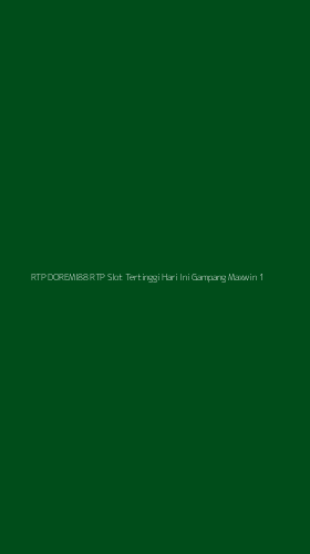 Tampilan Antarmuka Aplikasi Rtp Doremi88 Rtp Slot Tertinggi Hari Ini Gampang Maxwin - 1