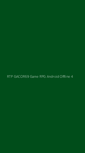 Tampilan Antarmuka Aplikasi Rtp Gacor69 Game Rpg Android Offline - 4