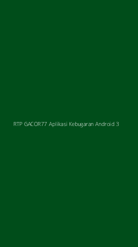 Tampilan Antarmuka Aplikasi Rtp Gacor77 Aplikasi Kebugaran Android - 3