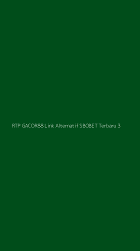 Tampilan Antarmuka Aplikasi Rtp Gacor88 Link Alternatif Sbobet Terbaru - 3