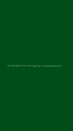 Tampilan Antarmuka Aplikasi Rtp Gg188 Rtp Slot Tertinggi Hari Ini Gampang Maxwin - 4