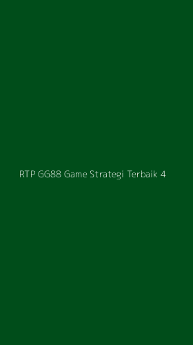 Tampilan Antarmuka Aplikasi Rtp Gg88 Game Strategi Terbaik - 4