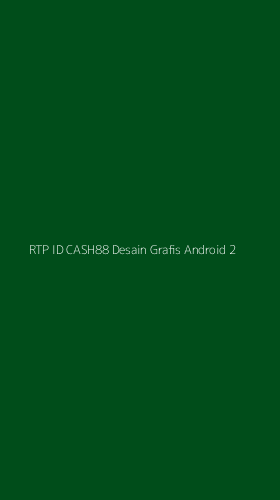Tampilan Antarmuka Aplikasi Rtp Id Cash88 Desain Grafis Android - 2