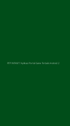 Tampilan Antarmuka Aplikasi Rtp Intan77 Aplikasi Portal Game Terbaik Android - 2