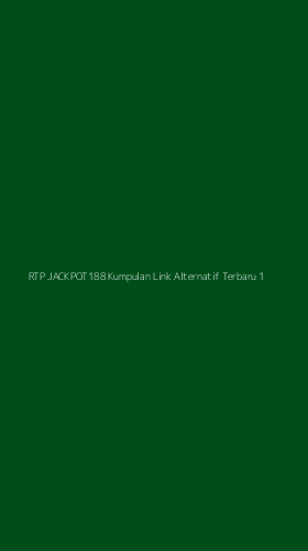 Tampilan Antarmuka Aplikasi Rtp Jackpot188 Kumpulan Link Alternatif Terbaru - 1