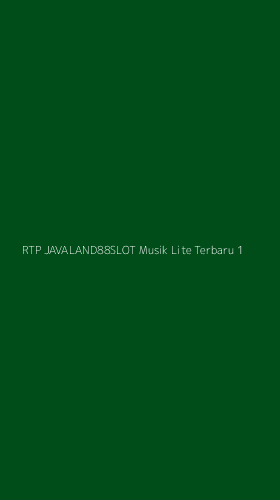 Tampilan Antarmuka Aplikasi Rtp Javaland88slot Musik Lite Terbaru - 1