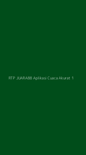 Tampilan Antarmuka Aplikasi Rtp Juara88 Aplikasi Cuaca Akurat - 1