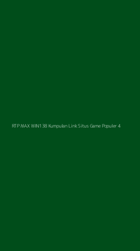 Tampilan Antarmuka Aplikasi Rtp Max Win138 Kumpulan Link Situs Game Populer - 4