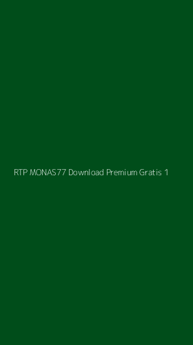 Tampilan Antarmuka Aplikasi Rtp Monas77 Download Premium Gratis - 1