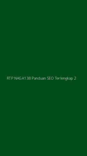 Tampilan Antarmuka Aplikasi Rtp Naga138 Panduan Seo Terlengkap - 2