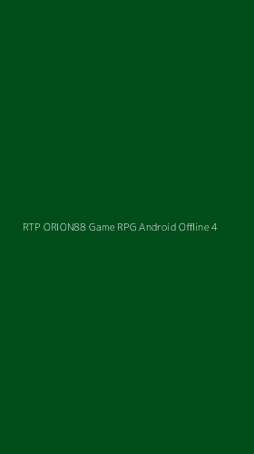 Tampilan Antarmuka Aplikasi Rtp Orion88 Game Rpg Android Offline - 4