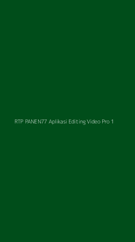 Tampilan Antarmuka Aplikasi Rtp Panen77 Aplikasi Editing Video Pro - 1