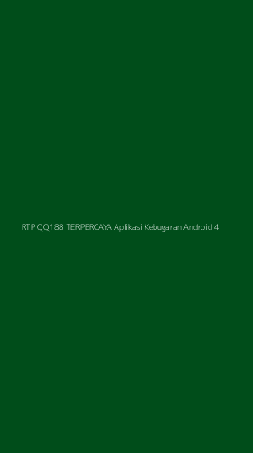 Tampilan Antarmuka Aplikasi Rtp Qq188 Terpercaya Aplikasi Kebugaran Android - 4