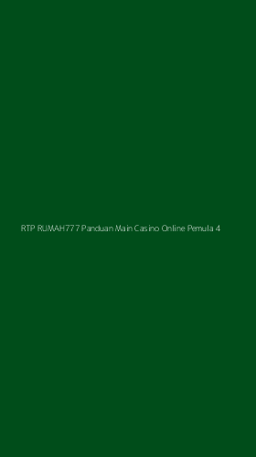 Tampilan Antarmuka Aplikasi Rtp Rumah777 Panduan Main Casino Online Pemula - 4