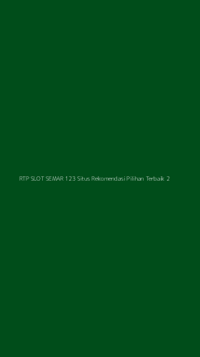 Tampilan Antarmuka Aplikasi Rtp Slot Semar 123 Situs Rekomendasi Pilihan Terbaik - 2