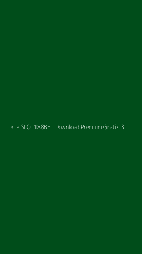 Tampilan Antarmuka Aplikasi Rtp Slot188bet Download Premium Gratis - 3