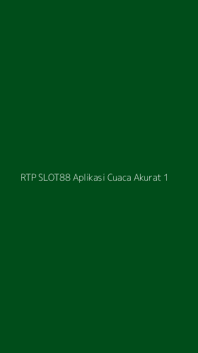 Tampilan Antarmuka Aplikasi Rtp Slot88 Aplikasi Cuaca Akurat - 1
