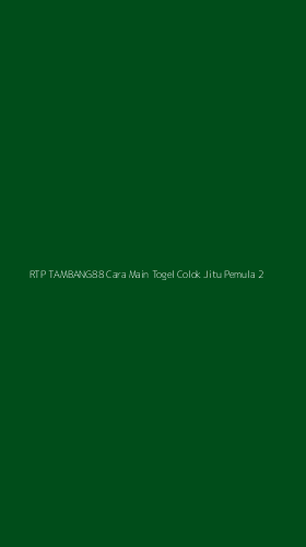 Tampilan Antarmuka Aplikasi Rtp Tambang88 Cara Main Togel Colok Jitu Pemula - 2