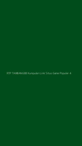 Tampilan Antarmuka Aplikasi Rtp Tambang88 Kumpulan Link Situs Game Populer - 4