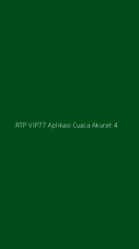 Tampilan Antarmuka Aplikasi Rtp Vip77 Aplikasi Cuaca Akurat - 4