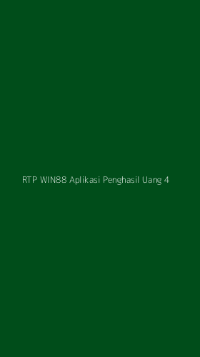 Tampilan Antarmuka Aplikasi Rtp Win88 Aplikasi Penghasil Uang - 4