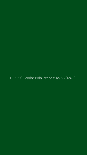 Tampilan Antarmuka Aplikasi Rtp Zeus Bandar Bola Deposit Dana Ovo - 3