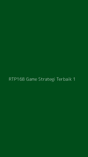 Tampilan Antarmuka Aplikasi Rtp168 Game Strategi Terbaik - 1