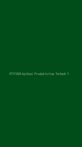 Tampilan Antarmuka Aplikasi Rtp388 Aplikasi Produktivitas Terbaik - 1