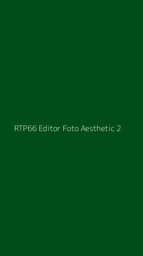 Tampilan Antarmuka Aplikasi Rtp66 Editor Foto Aesthetic - 2