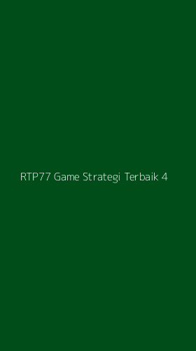 Tampilan Antarmuka Aplikasi Rtp77 Game Strategi Terbaik - 4