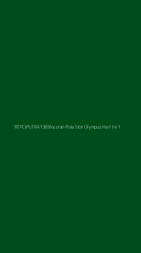 Tampilan Antarmuka Aplikasi Rtpciputra138 Bocoran Pola Slot Olympus Hari Ini - 1