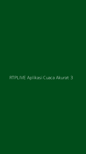 Tampilan Antarmuka Aplikasi Rtplive Aplikasi Cuaca Akurat - 3