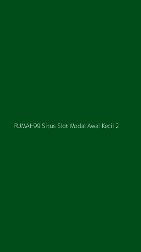 Tampilan Antarmuka Aplikasi Rumah99 Situs Slot Modal Awal Kecil - 2